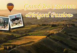 Le Grand Jeu Concours "Périgord Passion" Saison 2026