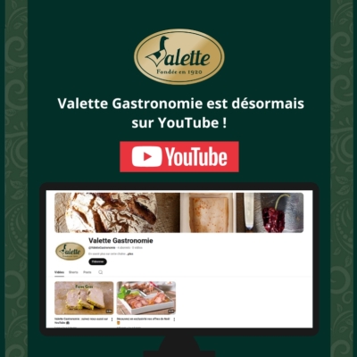 Découvrez notre nouvelle chaîne YouTube Valette Gastronomie !