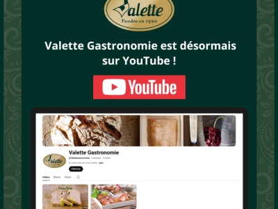 Découvrez notre nouvelle chaîne YouTube Valette Gastronomie !