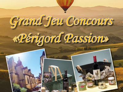 Grand Jeu Concours "Périgord Passion" 